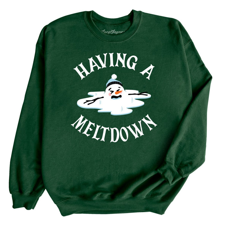 Having A Meltdown Graphic Sweatshirt - Forest