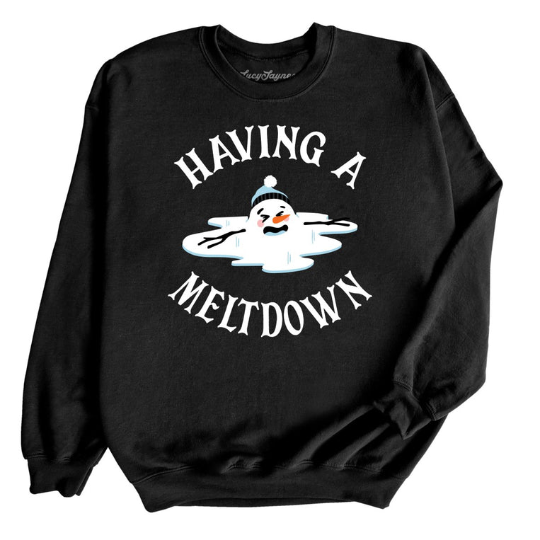 Having A Meltdown Graphic Sweatshirt - Black