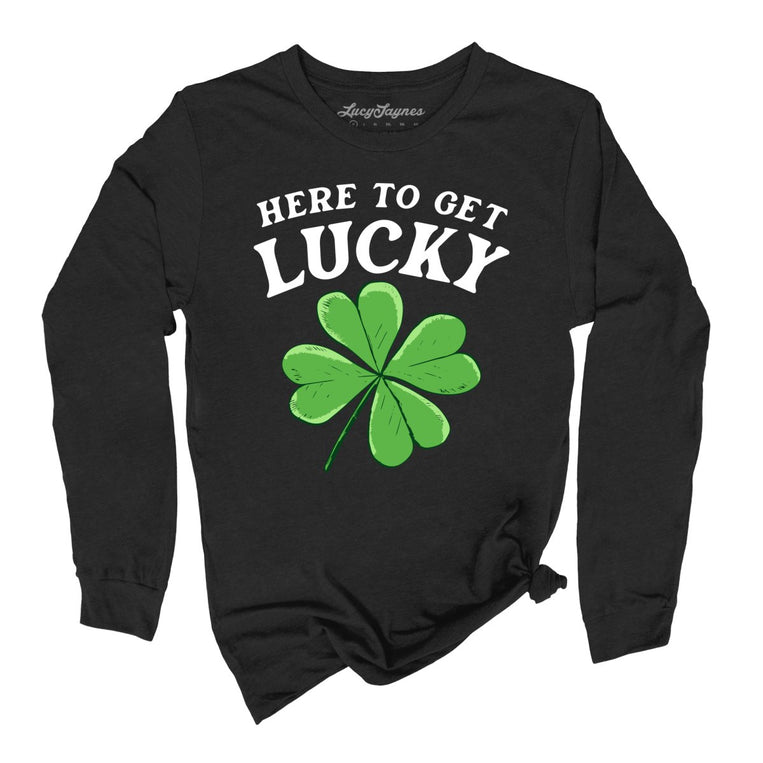 Here To Get Lucky Graphic Long Sleeve Tee