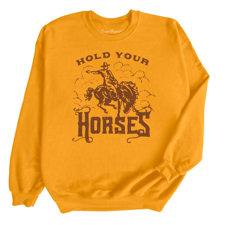 Hold Your Horses Graphic Sweatshirt