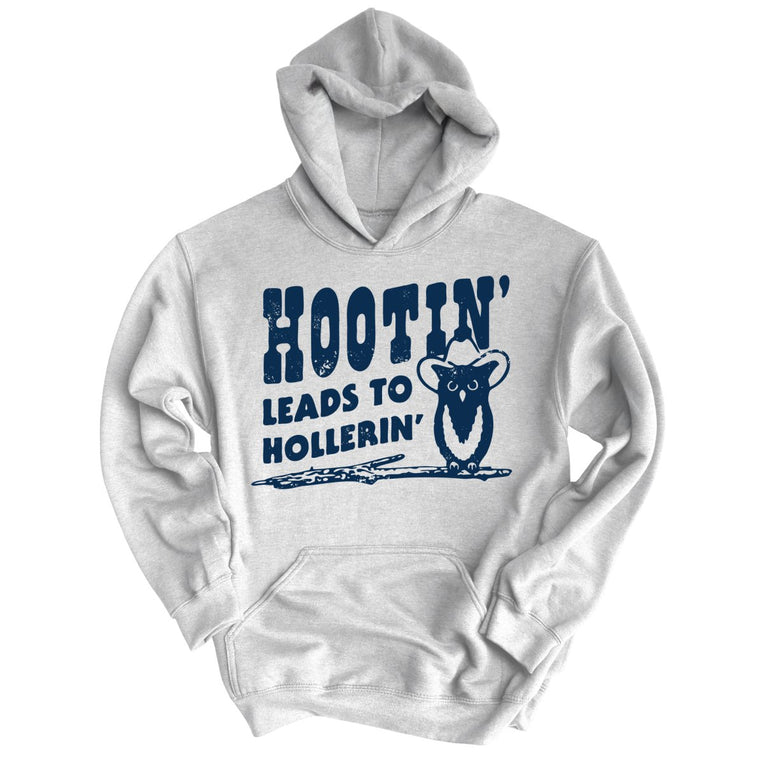 Hootin' Leads to Hollerin' Graphic Hoodie