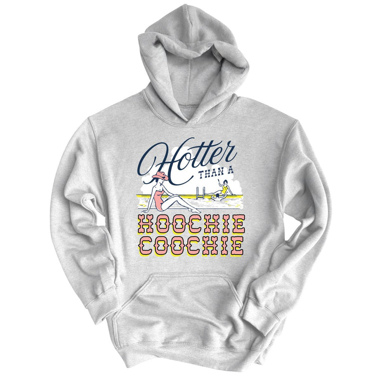 Hotter Than a Hoochie Coochie Graphic Hoodie - Grey Heather