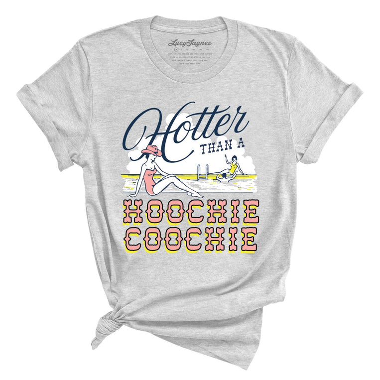 Hotter Than a Hoochie Coochie Graphic Tee - Athletic Heather
