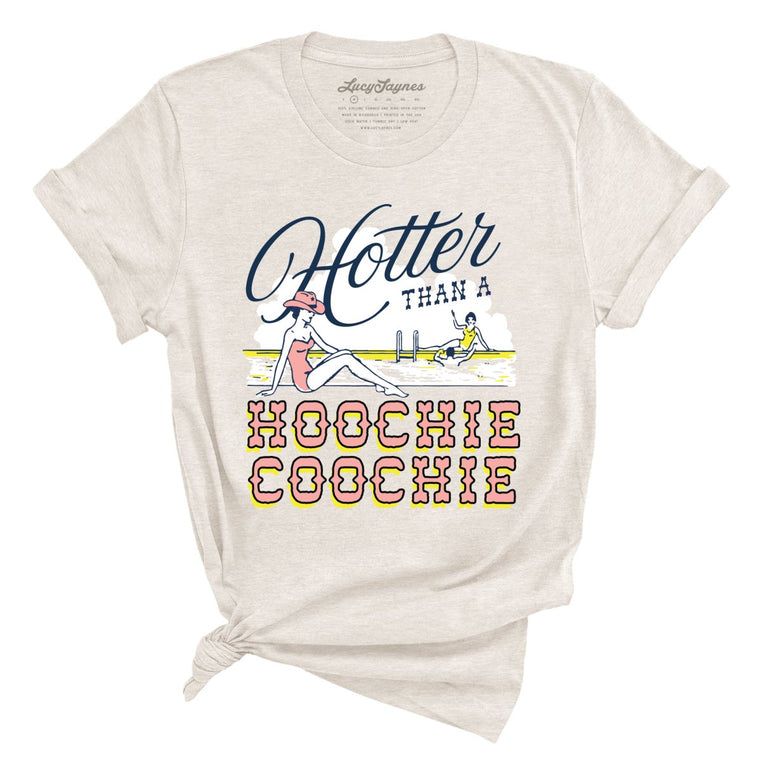 Hotter Than a Hoochie Coochie Graphic Tee - Heather Dust