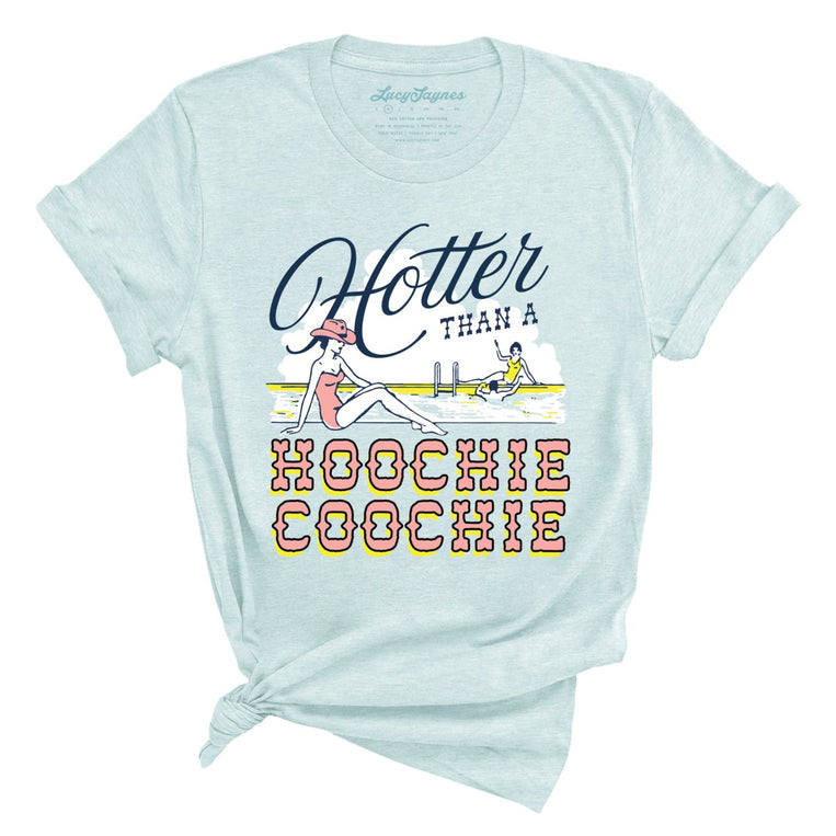 Hotter Than a Hoochie Coochie Graphic Tee - Heather Ice Blue
