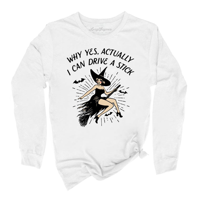 I Can Drive a Stick Graphic Long Sleeve Tee