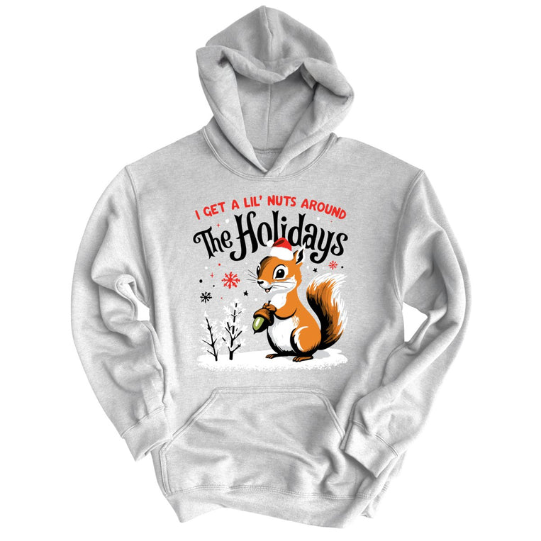 I Get A Lil' Nuts Around The Holidays Graphic Hoodie