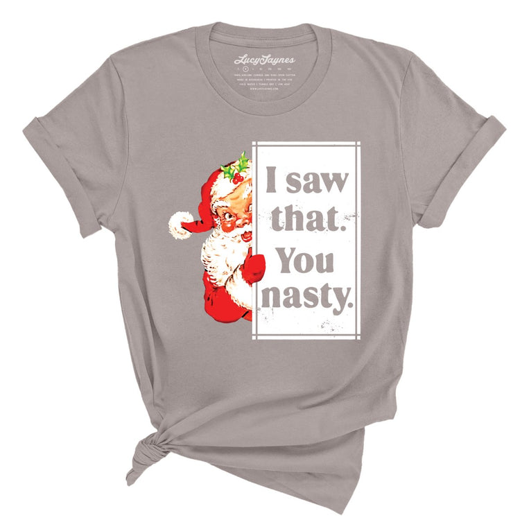 I Saw That You Nasty Graphic Tee - Pebble Brown