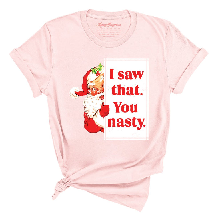 I Saw That You Nasty Graphic Tee - Soft Pink
