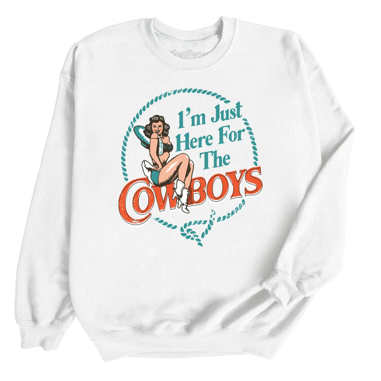 I'm Just Here For The Cowboys Graphic Sweatshirt