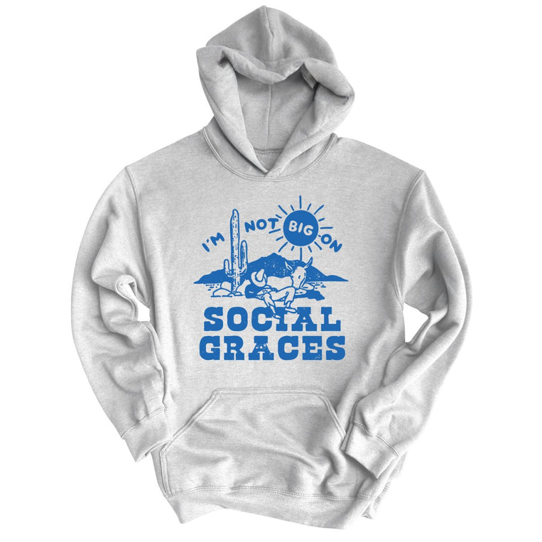I'm Not Big on Social Graces Graphic Hoodie - Grey Heather