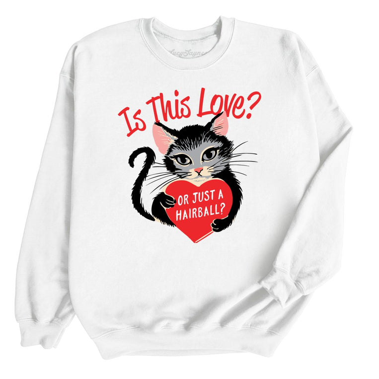 Is This Love Graphic Sweatshirt