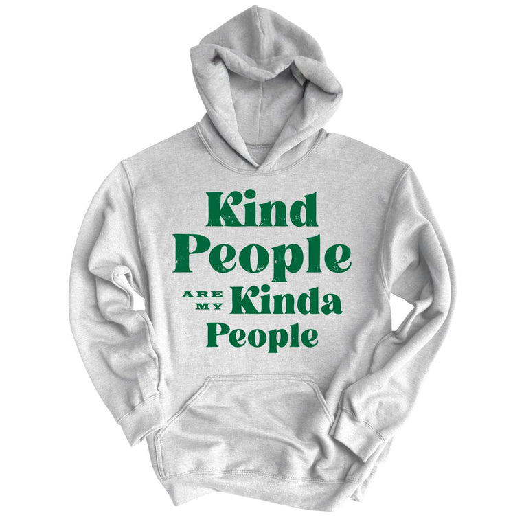 Kind People Are My Kinda People Graphic Hoodie