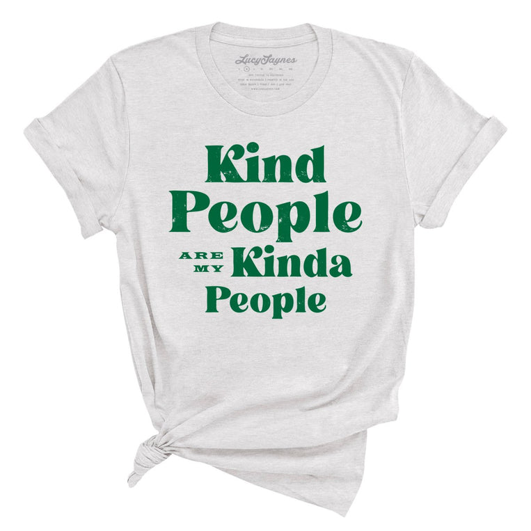 Kind People Are My Kinda People Graphic Tee - Ash
