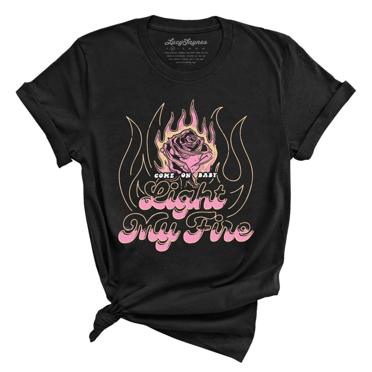 Light My Fire Tee