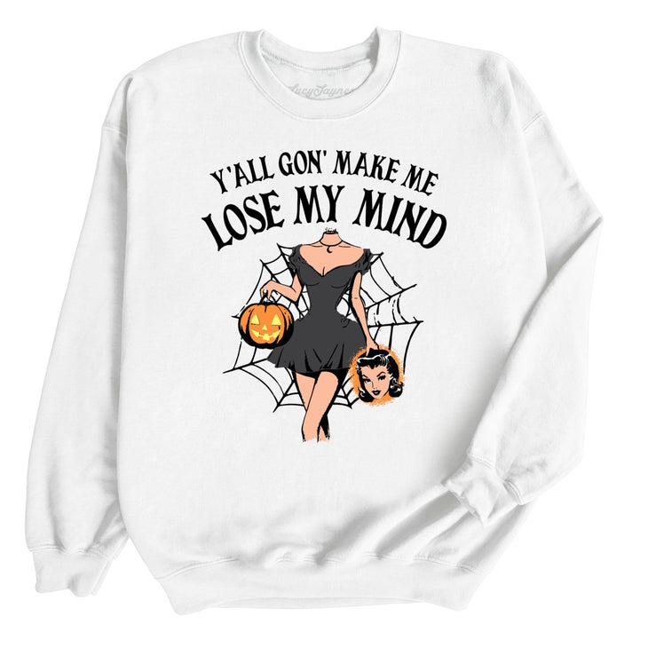 Lose My Mind Sweatshirt