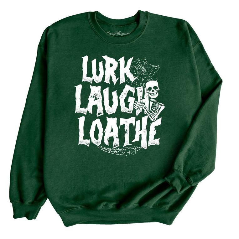 Lurk Laugh Loathe Graphic Sweatshirt - Forest