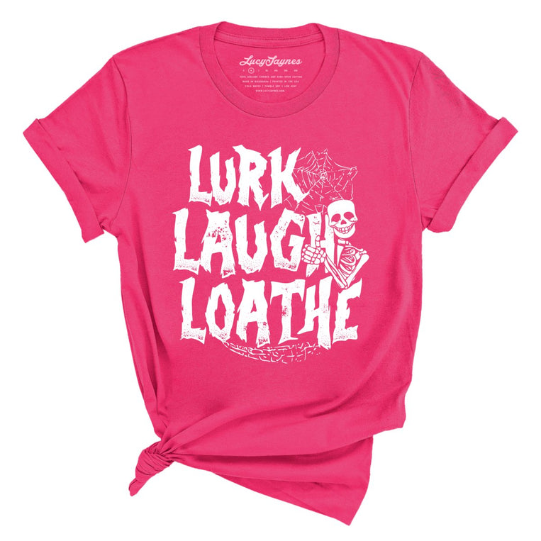 Lurk Laugh Loathe Graphic Tee - Fuchsia