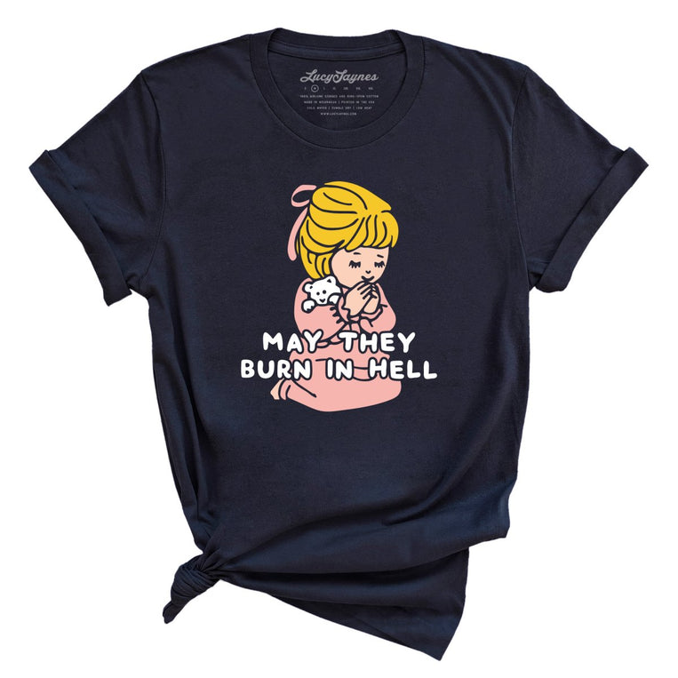 May They Burn in Hell Graphic Tee