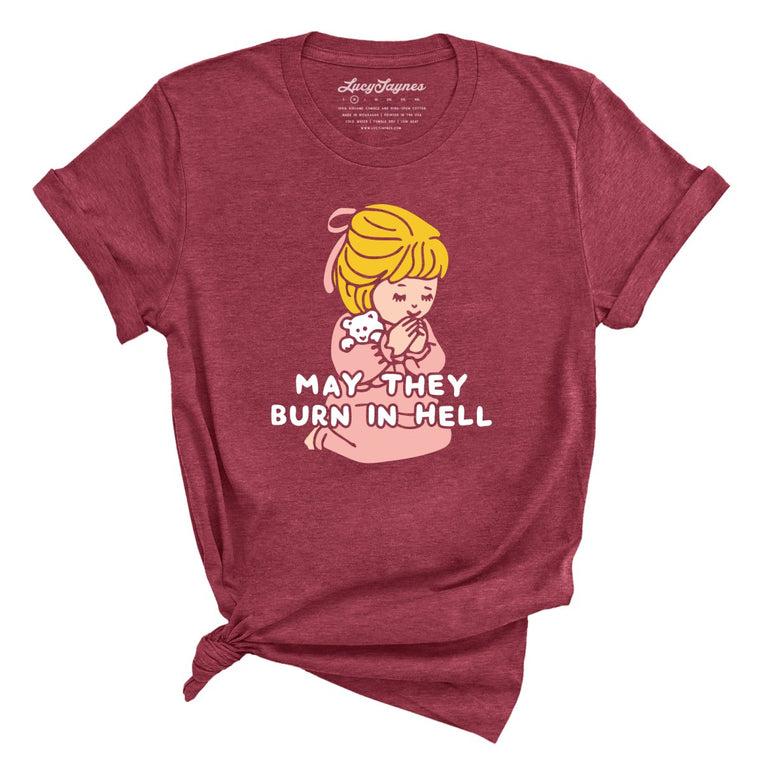 May They Burn in Hell Graphic Tee - Heather Raspberry