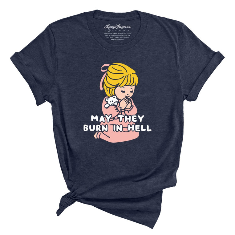 May They Burn in Hell Graphic Tee - Heather Midnight Navy