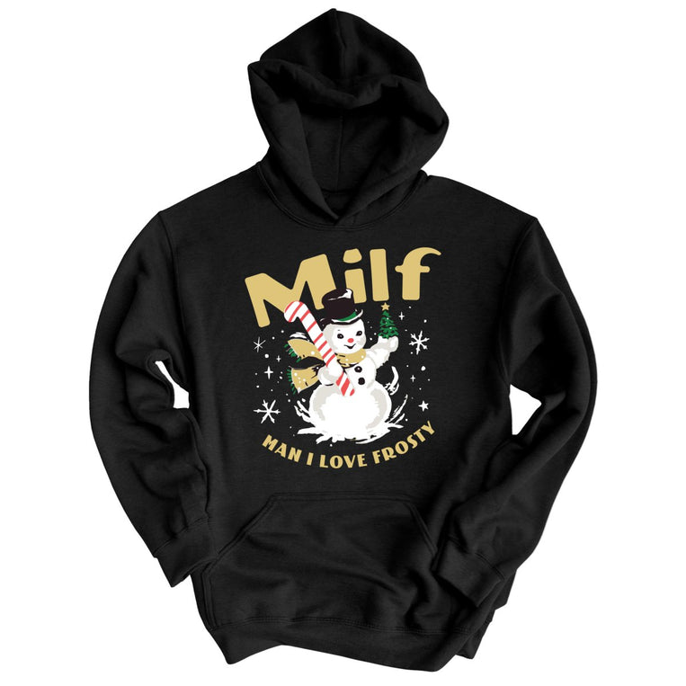 Man I Love Frosty Graphic Hoodie