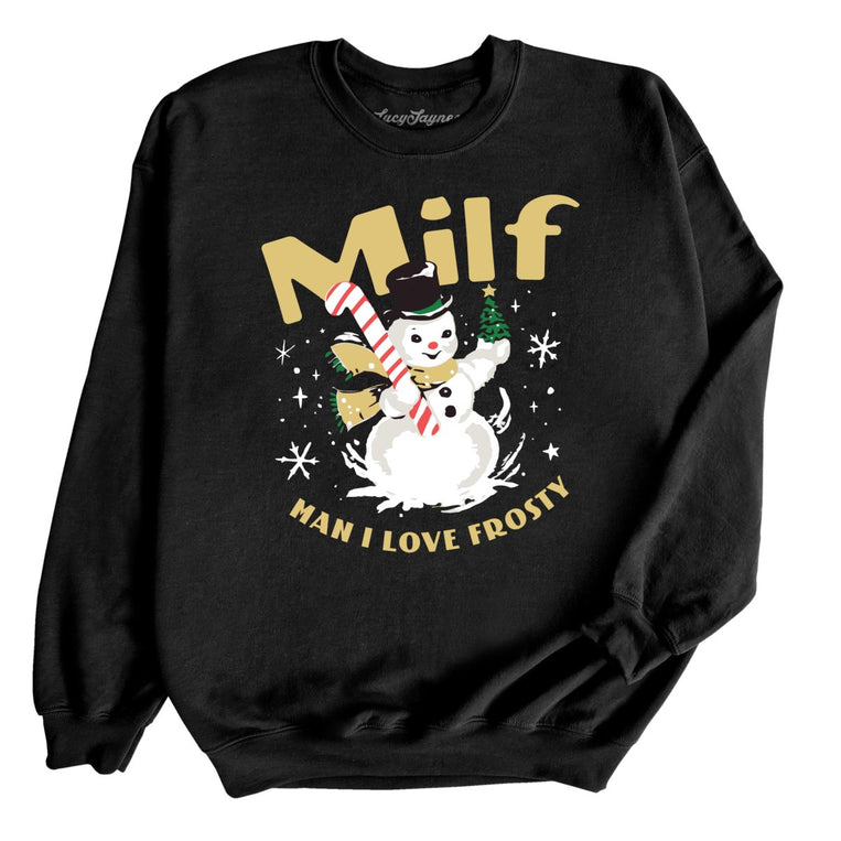 Man I Love Frosty Graphic Sweatshirt