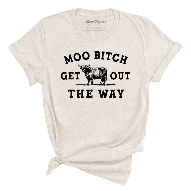 Moo Bitch Get Out The Way Graphic Tee - Heather Dust