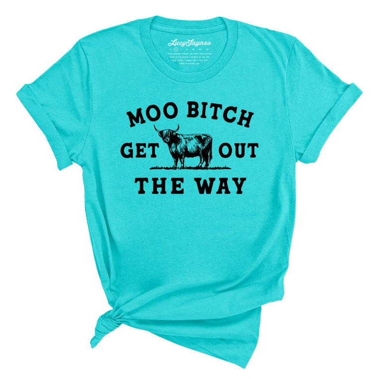 Moo Bitch Get Out The Way Graphic Tee - Turquoise