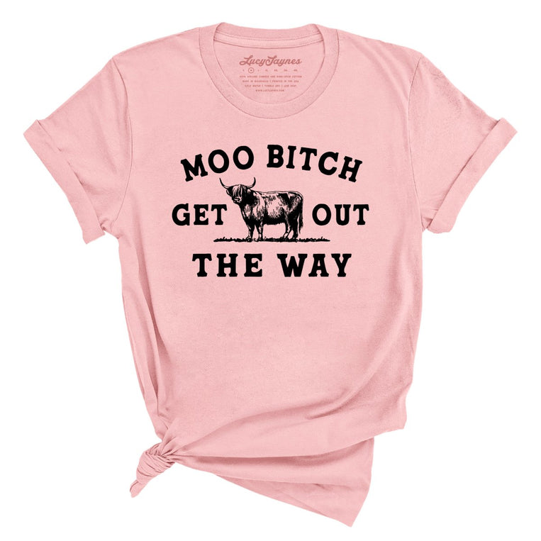 Moo Bitch Get Out The Way Graphic Tee - Pink