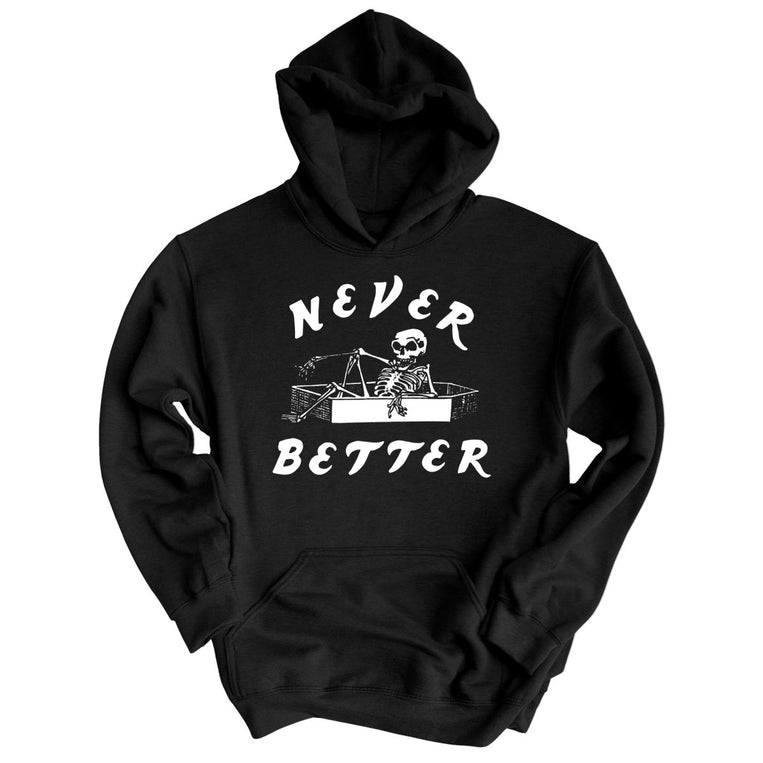 Never Better Graphic Hoodie