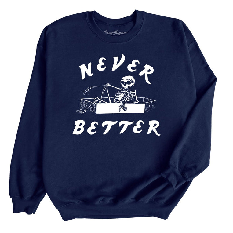 Never Better Graphic Sweatshirt - Navy