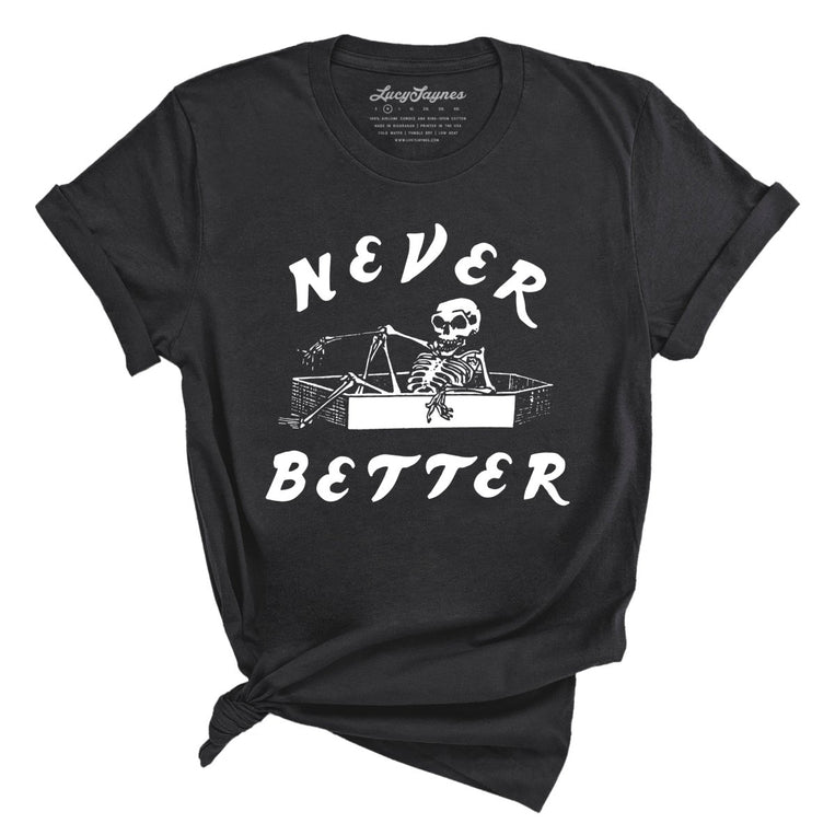 Never Better Graphic Tee - Dark Grey