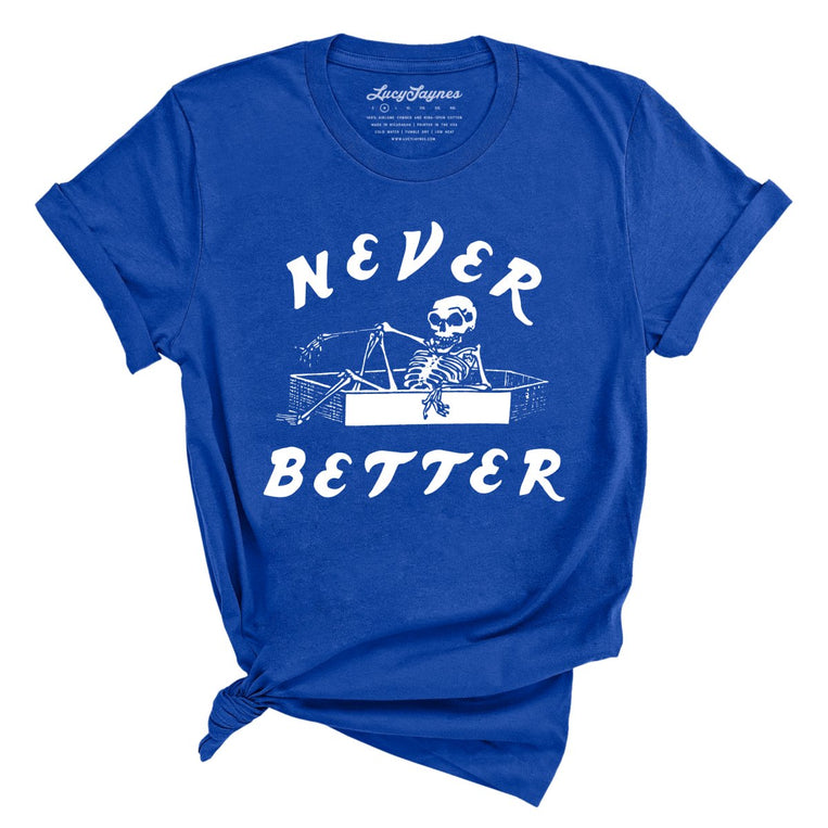 Never Better Graphic Tee - True Royal