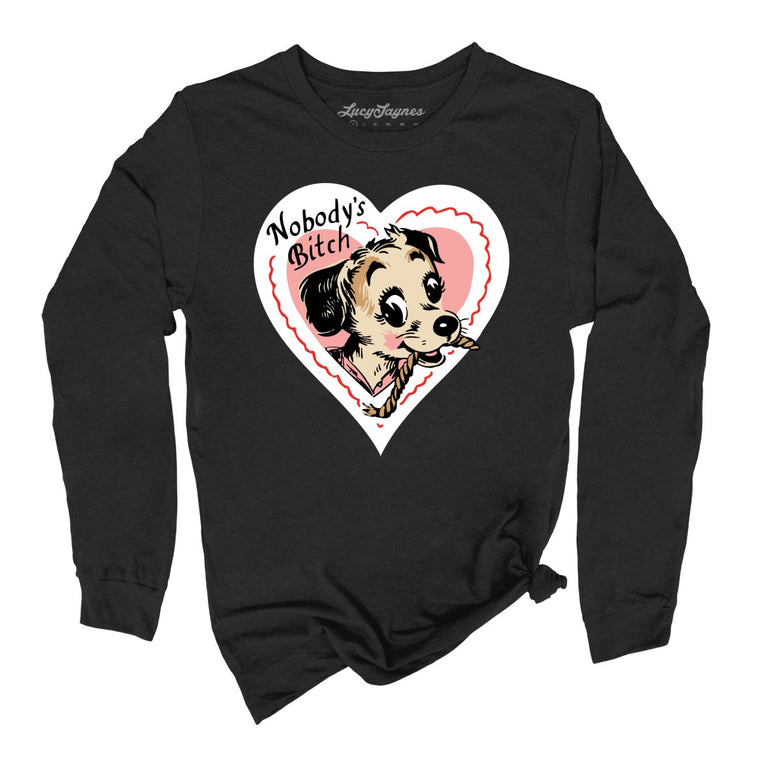 Nobody's Bitch Graphic Long Sleeve Tee - Black