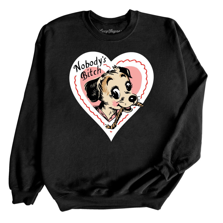 Nobody's Bitch Graphic Sweatshirt - Black