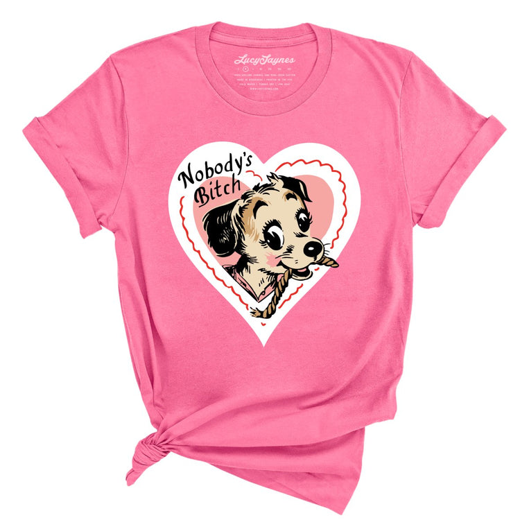 Nobody's Bitch Graphic Tee - Charity Pink
