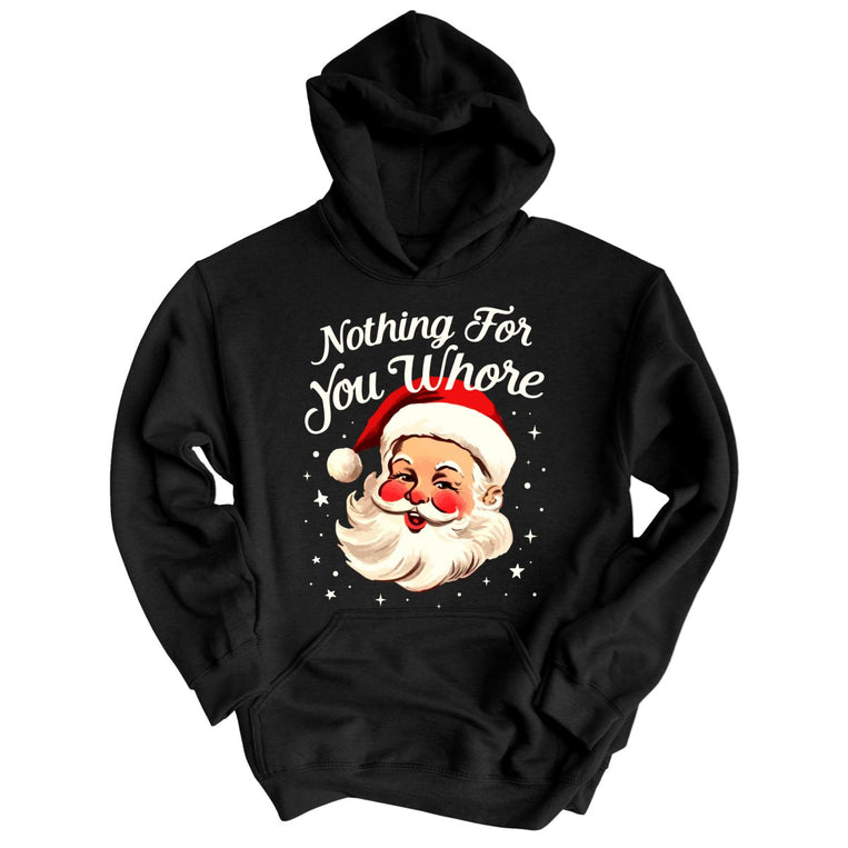Nothing For You Graphic Hoodie