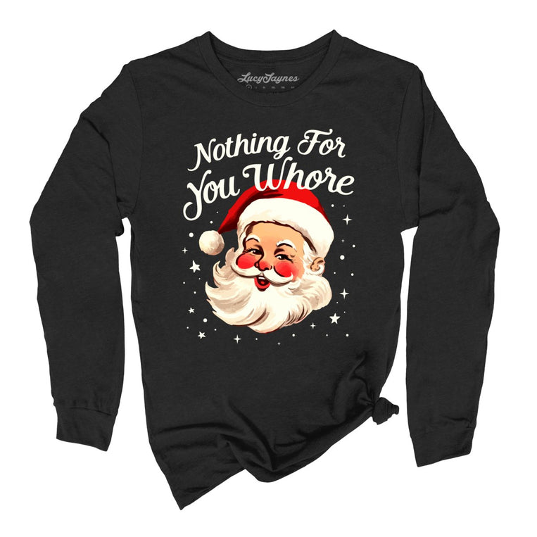 Nothing For You Graphic Long Sleeve Tee