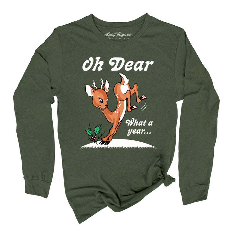 Oh Dear What A Year Graphic Long Sleeve Tee - Military Green