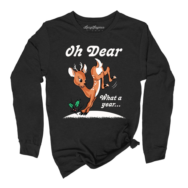 Oh Dear What A Year Graphic Long Sleeve Tee