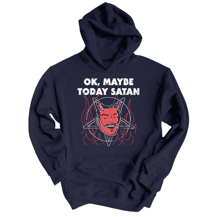 Okay Maybe Today Satan Graphic Hoodie - Classic Navy