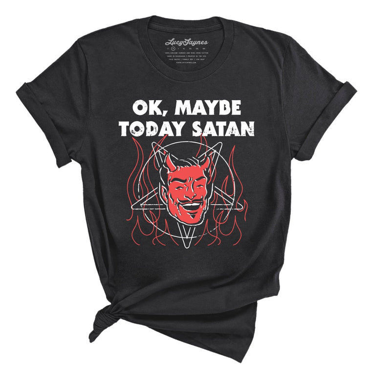 Okay Maybe Today Satan Graphic Tee - Dark Grey