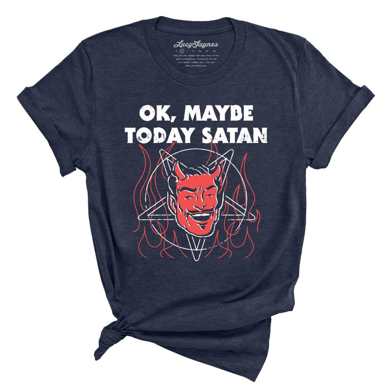 Okay Maybe Today Satan Graphic Tee - Heather Midnight Navy