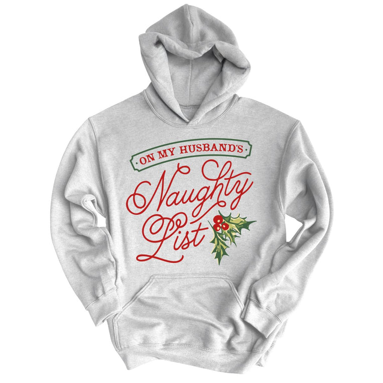 On My Husband's Naughty List Graphic Hoodie