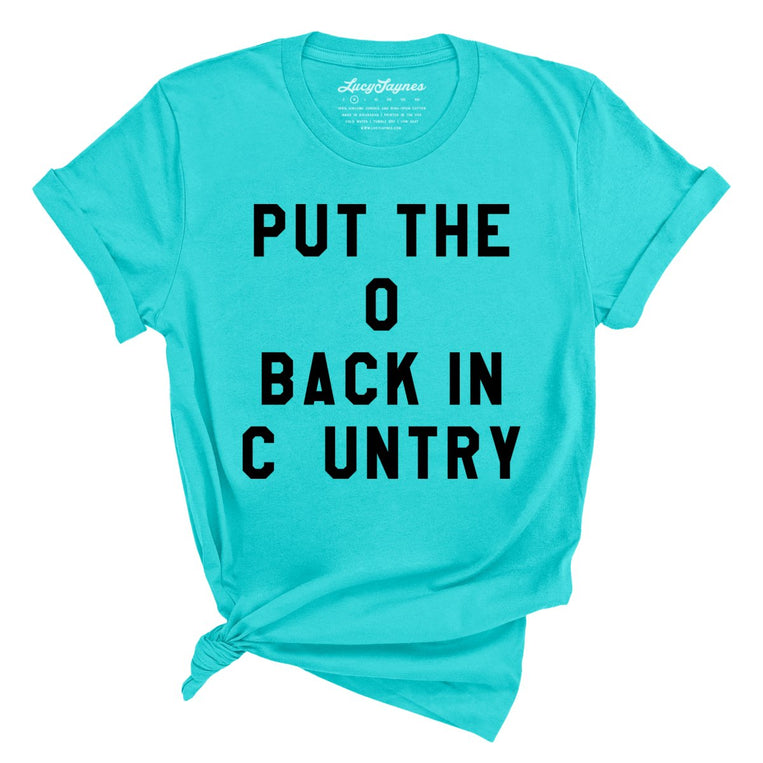 Put the O Back in Cuntry Graphic Tee - Turquoise