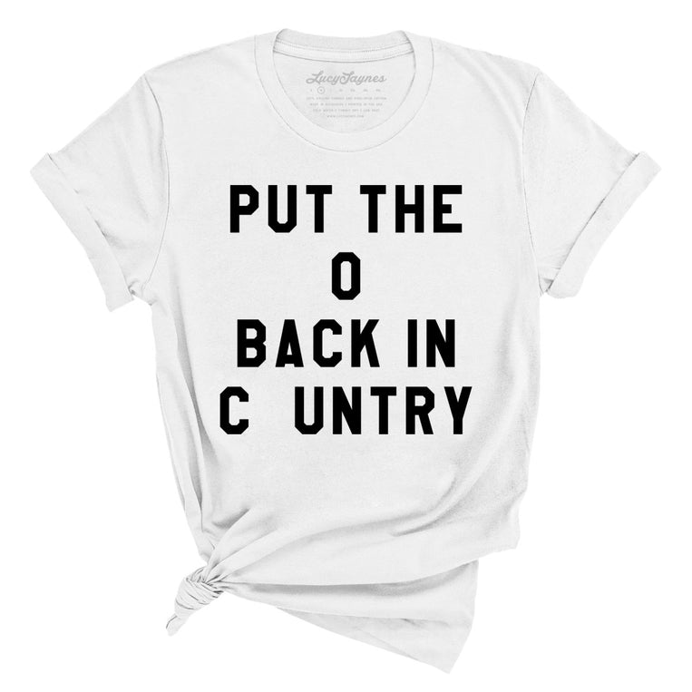 Put the O Back in Cuntry Graphic Tee