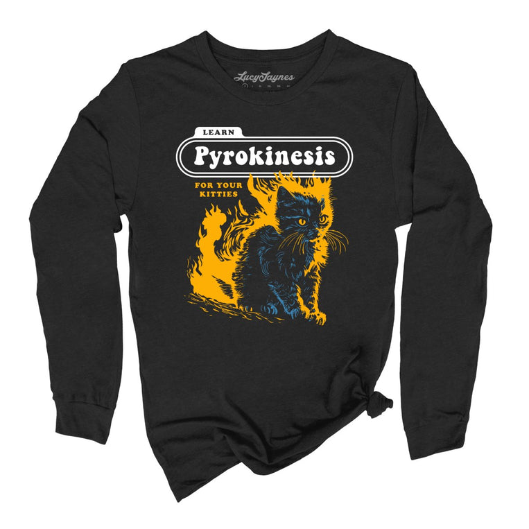 Pyrokinesis for Kitties Graphic Long Sleeve Tee