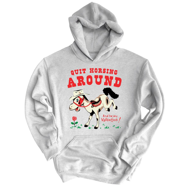 Quit Horsing Around Graphic Hoodie