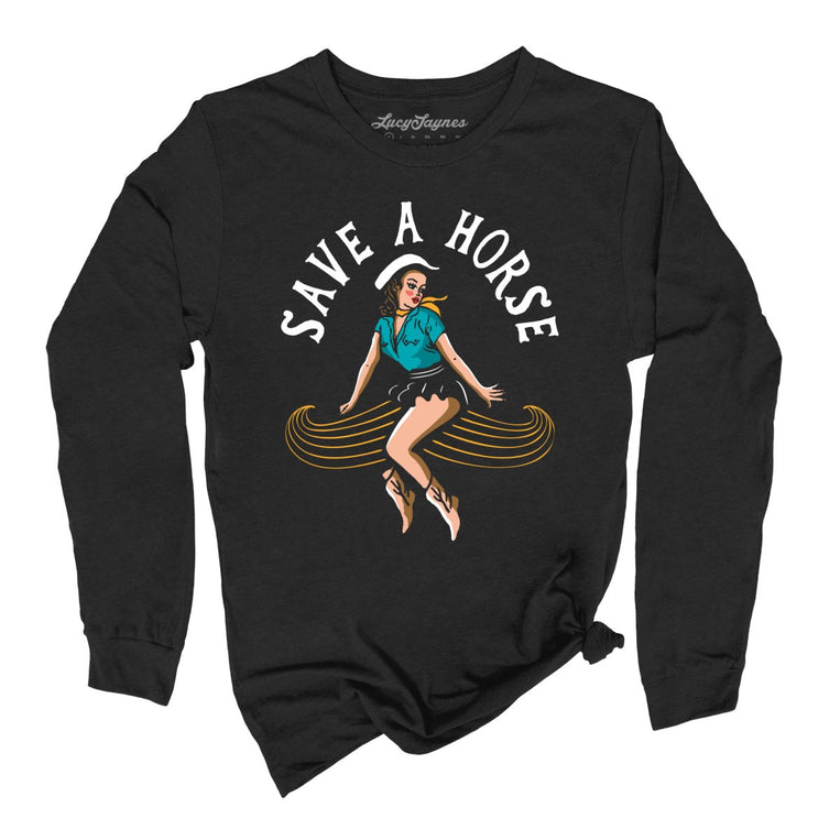 Save a Horse Graphic Long Sleeve Tee